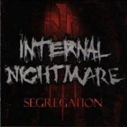 Internal Nightmare : Segregation